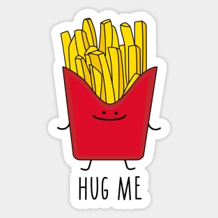 French fries hug me Sticker